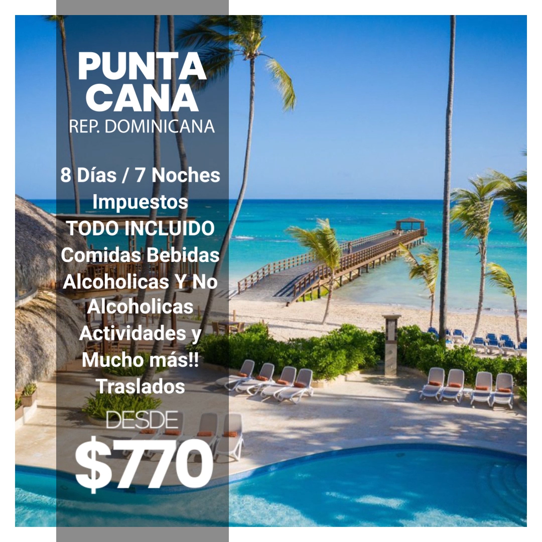 Punta Cana TODO INCLUIDO a precio de Oportunidad en 2022